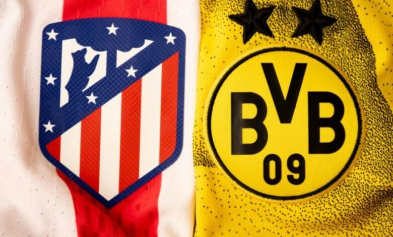 مشاهدة مباراة أتلتيكو مدريد وبروسيا دورتموند في دوري أبطال أوروبا - بث مباشر
